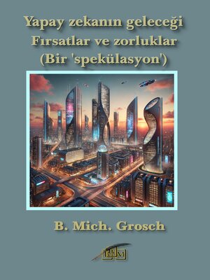 cover image of Yapay zekanın geleceği